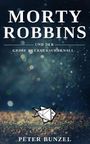 Morty Robbins und der Große Kuckucksuhrknall Cover des Buches Morty Robbins und der Große Kuckucksuhrknall (ISBN: B01HWK1ZI6)