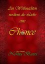 An Weihnachten verdient die Liebe eine Chance Cover des Buches An Weihnachten verdient die Liebe eine Chance (ISBN: B01MXY8BDE)