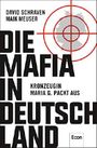 Die Mafia in Deutschland: Kronzeugin Maria G. packt aus Cover des Buches Die Mafia in Deutschland: Kronzeugin Maria G. packt aus (ISBN: B01NA9FMCL)