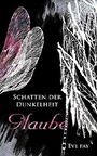Schatten der Dunkelheit: Glaube Cover des Buches Schatten der Dunkelheit: Glaube (ISBN: B06WLQDC24)