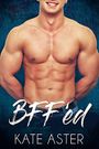 BFF'ed (Brothers in Arms) (English Edition) Cover des Buches BFF'ed (Brothers in Arms) (English Edition) (ISBN: B071X15C6H)