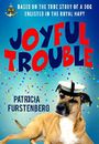 Joyful Trouble: Based on the True Story of a Dog Enlisted in the Royal Navy (English Edition) Cover des Buches Joyful Trouble: Based on the True Story of a Dog Enlisted in the Royal Navy (English Edition) (ISBN: B07227P973)