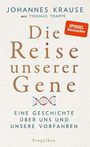 Die Reise unserer Gene: Eine Geschichte über uns und unsere Vorfahren Cover des Buches Die Reise unserer Gene: Eine Geschichte über uns und unsere Vorfahren (ISBN: B07K49G56W)
