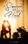 Die Spuren auf unserer Haut : Band 1 Cover des Buches Die Spuren auf unserer Haut : Band 1 (ISBN: B07LGDP5XQ)
