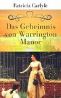 Das Geheimnis von Warrington Manor (Warrington Trilogie 1) Cover des Buches Das Geheimnis von Warrington Manor (Warrington Trilogie 1) (ISBN: B07M9FG4X1)