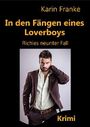 In den Fängen eines Loverboys: Richies neunter Fall Cover des Buches In den Fängen eines Loverboys: Richies neunter Fall (ISBN: B07PNYTR65)