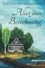 Alles aus Berechnung Cover des Buches Alles aus Berechnung (ISBN: B07QQPWS6X)