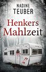 Henkers Mahlzeit Cover des Buches Henkers Mahlzeit (ISBN: B08288HN7R)