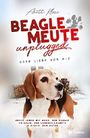 Beaglemeute unplugged - oder Liebe von A-Z: Unser Leben mit Arko, dem Beagle, Fridolin, der Landschildkröte & Dickie, dem Kater Cover des Buches Beaglemeute unplugged - oder Liebe von A-Z: Unser Leben mit Arko, dem Beagle, Fridolin, der Landschildkröte & Dickie, dem Kater (ISBN: B082L6DFF8)