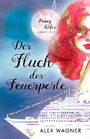 Der Fluch der Feuerperle (Penny Küfer ermittelt 5) Cover des Buches Der Fluch der Feuerperle (Penny Küfer ermittelt 5) (ISBN: B085XKXHG3)