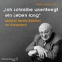 "Ich schreibe unentwegt ein Leben lang": Marcel Reich-Ranicki im Gespräch Cover des Buches "Ich schreibe unentwegt ein Leben lang": Marcel Reich-Ranicki im Gespräch (ISBN: B08699D5PX)