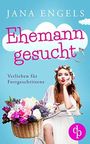 Ehemann gesucht: Verlieben für Fortgeschrittene Cover des Buches Ehemann gesucht: Verlieben für Fortgeschrittene (ISBN: B08G1ZHPM3)