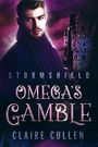 Omega's Gamble (Stormshield Book 1) (English Edition) Cover des Buches Omega's Gamble (Stormshield Book 1) (English Edition) (ISBN: B09BDK3HF1)