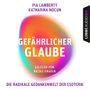 Gefährlicher Glaube: Die radikale Gedankenwelt der Esoterik Cover des Buches Gefährlicher Glaube: Die radikale Gedankenwelt der Esoterik (ISBN: B0BK9H325L)
