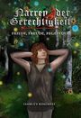 Narren der Gerechtigkeit: Friede, Freude, Fegefeuer Cover des Buches Narren der Gerechtigkeit: Friede, Freude, Fegefeuer (ISBN: B0BT4TY65H)