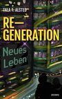RE-GENERATION: Neues Leben Cover des Buches RE-GENERATION: Neues Leben (ISBN: B0C1M4YZ64)