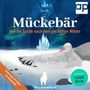 Mückebär und die Suche nach dem geraubten Winter Cover des Buches Mückebär und die Suche nach dem geraubten Winter (ISBN: B0CP5P183G)