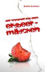Der Sommer mit dem Erdbeermädchen Cover des Buches Der Sommer mit dem Erdbeermädchen (ISBN: B008Y23G1G)