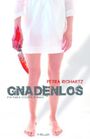 Gnadenlos Cover des Buches Gnadenlos (ISBN: 9781492994824)
