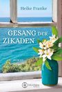 Gesang der Zikaden Cover des Buches Gesang der Zikaden (ISBN: 9781542048712)