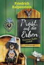 Prost, auf die Erben Cover des Buches Prost, auf die Erben (ISBN: 9782496704235)
