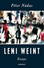 Leni weint: Essays Cover des Buches Leni weint: Essays (ISBN: 9783498046996)