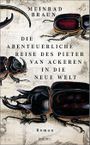 Die abenteuerliche Reise des Pieter van Ackeren in die neue Welt Cover des Buches Die abenteuerliche Reise des Pieter van Ackeren in die neue Welt (ISBN: 9783740801670)