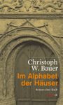 Im Alphabet der Häuser Cover des Buches Im Alphabet der Häuser (ISBN: 9783852189208)