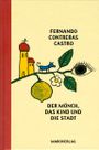 Der Mönch, das Kind und die Stadt Cover des Buches Der Mönch, das Kind und die Stadt (ISBN: 9783875122664)
