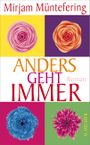 Anders geht immer Cover des Buches Anders geht immer (ISBN: 9783897413757)
