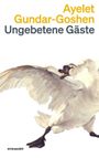 Ungebetene Gäste Cover des Buches Ungebetene Gäste (ISBN: 9783036962184)