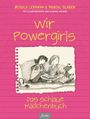 Wir Powergirls Cover des Buches Wir Powergirls (ISBN: 9783038480839)