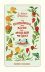 Die Geheimnisse der Küche des Mittleren Westens Cover des Buches Die Geheimnisse der Küche des Mittleren Westens (ISBN: 9783257244205)
