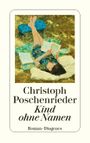Kind ohne Namen Cover des Buches Kind ohne Namen (ISBN: 9783257244489)