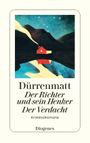 Der Richter und sein Henker / Der Verdacht Cover des Buches Der Richter und sein Henker / Der Verdacht (ISBN: 9783257612172)