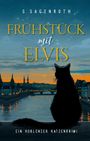 Frühstück mit Elvis Cover des Buches Frühstück mit Elvis (ISBN: 9783384247407)