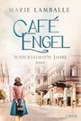 Café Engel: Schicksalhafte Jahre Cover des Buches Café Engel: Schicksalhafte Jahre (ISBN: 9783404178339)