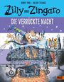 Zilly und Zingaro. Die verrückte Nacht Cover des Buches Zilly und Zingaro. Die verrückte Nacht (ISBN: 9783407759887)