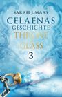 Celaenas Geschichte 3 - Throne of Glass Cover des Buches Celaenas Geschichte 3 - Throne of Glass (ISBN: 9783423421706)