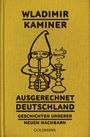 Ausgerechnet Deutschland Cover des Buches Ausgerechnet Deutschland (ISBN: 9783442487011)