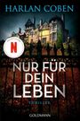 Nur für dein Leben Cover des Buches Nur für dein Leben (ISBN: 9783442495375)
