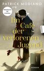 Im Café der verlorenen Jugend Cover des Buches Im Café der verlorenen Jugend (ISBN: 9783446289628)