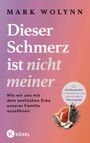 Dieser Schmerz ist nicht meiner Cover des Buches Dieser Schmerz ist nicht meiner (ISBN: 9783466348664)