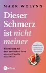Dieser Schmerz ist nicht meiner Cover des Buches Dieser Schmerz ist nicht meiner (ISBN: 9783466348664)