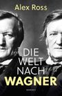 Die Welt nach Wagner Cover des Buches Die Welt nach Wagner (ISBN: 9783498001858)