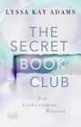 The Secret Book Club – Die Liebesroman-Mission Cover des Buches The Secret Book Club – Die Liebesroman-Mission (ISBN: 9783499002656)