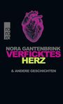 Verficktes Herz Cover des Buches Verficktes Herz (ISBN: 9783499630392)