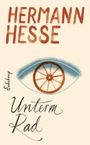 Unterm Rad Cover des Buches Unterm Rad (ISBN: 9783518476208)