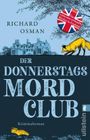 Der Donnerstagsmordclub (Die Mordclub-Serie 1) Cover des Buches Der Donnerstagsmordclub (Die Mordclub-Serie 1) (ISBN: 9783548066530)