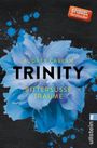 Trinity - Bittersüße Träume (Die Trinity-Serie 4) Cover des Buches Trinity - Bittersüße Träume (Die Trinity-Serie 4) (ISBN: 9783548289373)